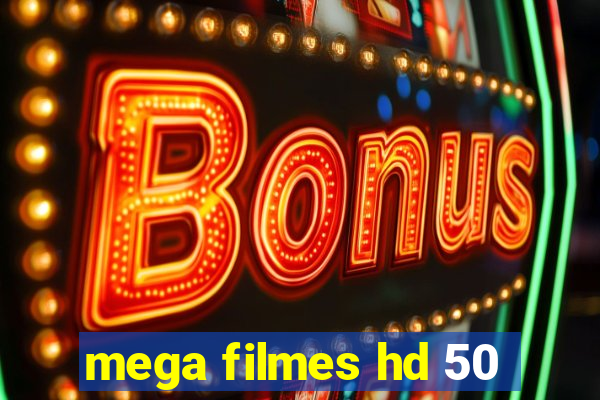 mega filmes hd 50